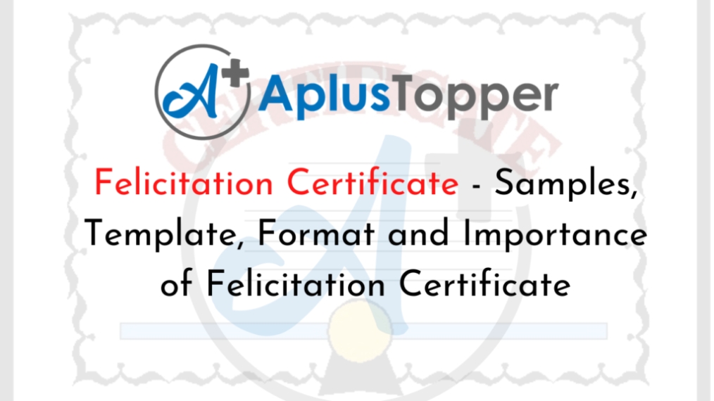 Felicitation Certificate | Samples, Template, Format And Importance Of Felicitation Certificate within Felicitation Certificate Template