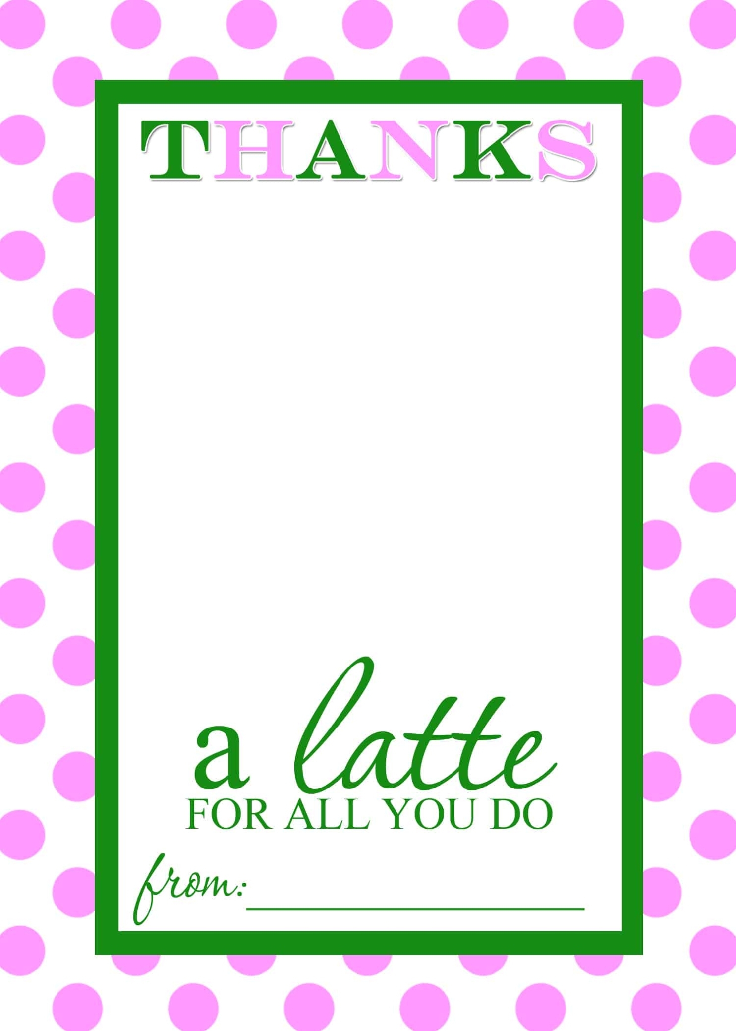 Teacher Appreciation Gift Idea - Thanks A Latte Free Printable Card For Free Printable Thank You Card Template